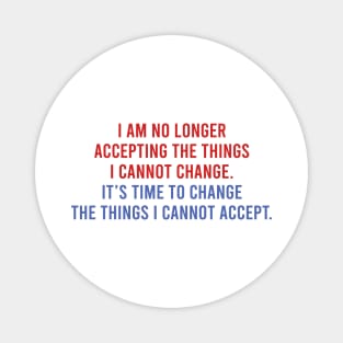 I am no longer accepting - Feminist Witch Magnet